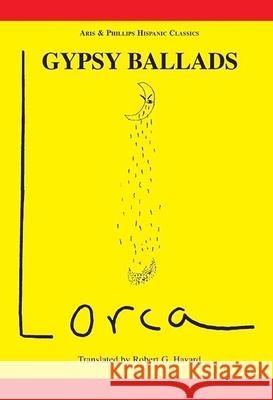 Lorca: Gypsy Ballads Robert G. Havard 9780856684913 Liverpool University Press - książka