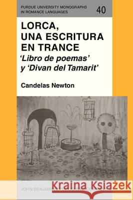 Lorca, UNA Escritura En Trance: 