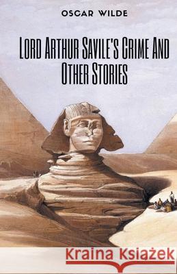 Lord Arthur Savile's Crime and Other Stories Oscar Wilde 9789387867178 Maven Books - książka