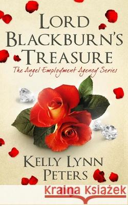 Lord Blackburn's Treasure Kelly Lynn Peters 9781505574821 Createspace Independent Publishing Platform - książka