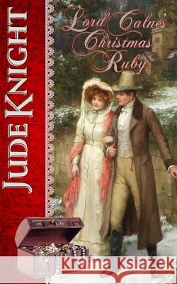 Lord Calne's Christmas Ruby Jude Knight 9780995104921 Titchfield Press - książka