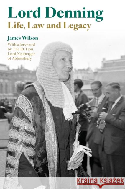 Lord Denning: Life, Law and Legacy James Wilson 9780854902941 Wildy, Simmonds and Hill Publishing - książka