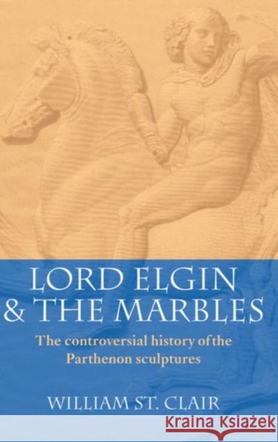 Lord Elgin and the Marbles William S 9780192880536 Oxford University Press - książka