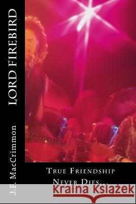Lord Firebird J. F. Maccrimmon 9781494285166 Createspace - książka