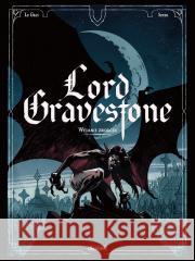 Lord Gravestone T.1-3 Jerome Le Gris 9788368092264 Scream Comics - książka