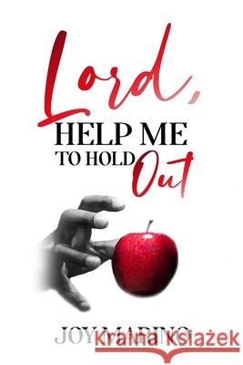 Lord, Help Me To Hold Out Joy Marino 9781948731119 Publishher Publishing - książka