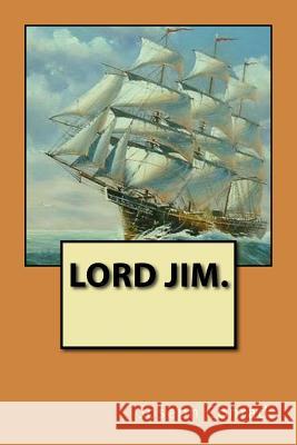 Lord Jim Joseph Conrad 9781523472697 Createspace Independent Publishing Platform - książka