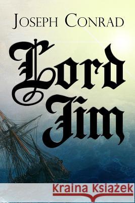 Lord Jim Joseph Conrad 9781530004539 Createspace Independent Publishing Platform - książka