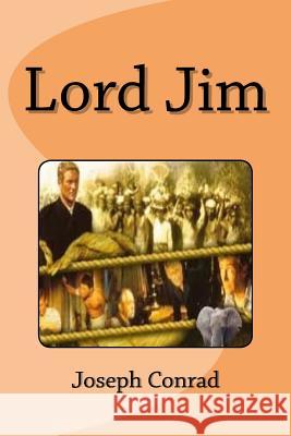 Lord Jim Joseph Conrad Edinson Saguez 9781533059970 Createspace Independent Publishing Platform - książka