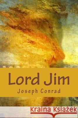 Lord Jim Joseph Conrad 9781981672288 Createspace Independent Publishing Platform - książka