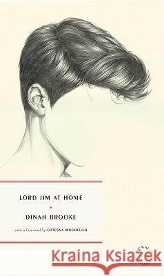 Lord Jim at Home Dinah Brooke Moshfegh 9781946022646 McNally Editions - książka