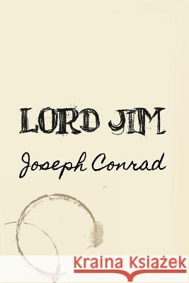 Lord Jim: Original and Unabridged Joseph Conrad 9781499573213 Createspace - książka