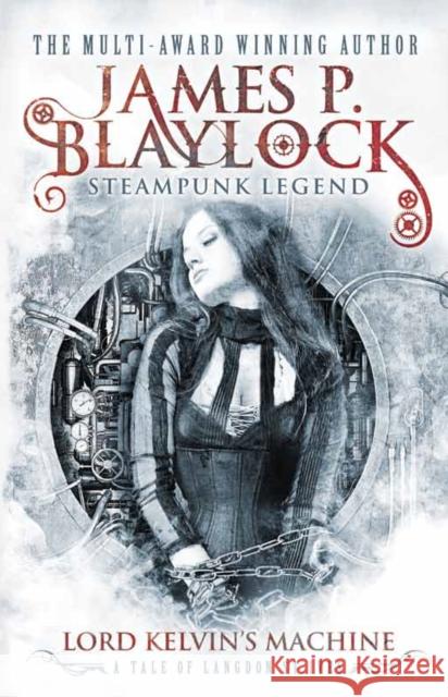Lord Kelvin's Machine James P Blaylock 9780857689849  - książka