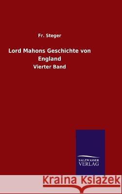 Lord Mahons Geschichte von England Fr Steger 9783846077160 Salzwasser-Verlag Gmbh - książka