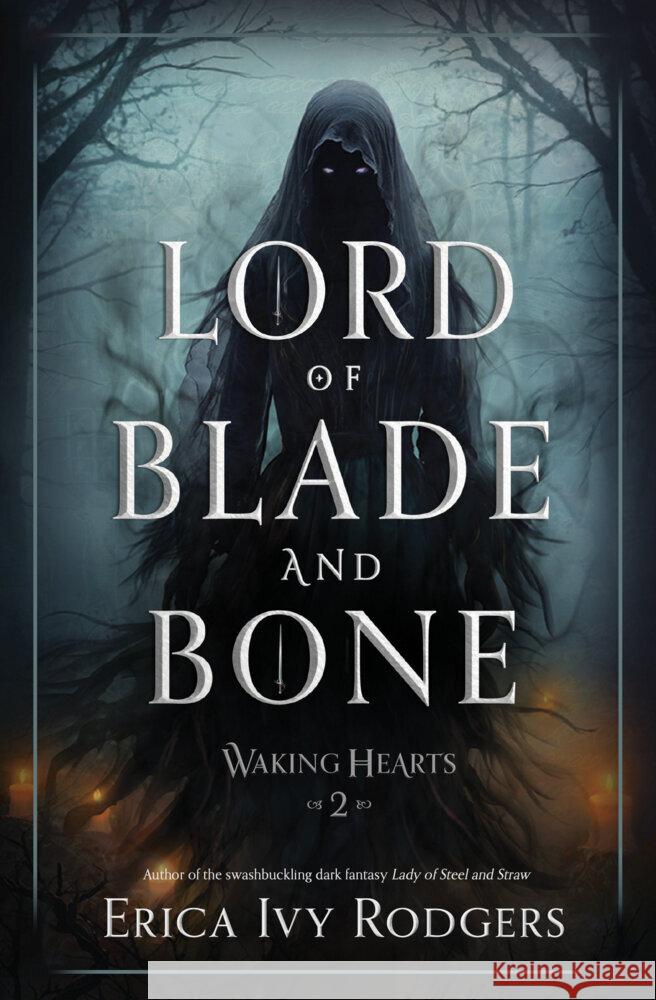 Lord of Blade and Bone Erica Ivy Rodgers 9781682636671 Peachtree Teen - książka