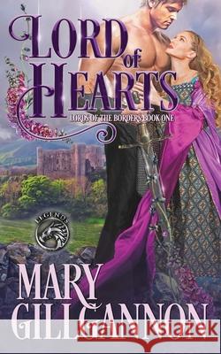 Lord of Hearts Mary Gillgannon 9781953455192 Dragonblade Publishing, Inc. - książka