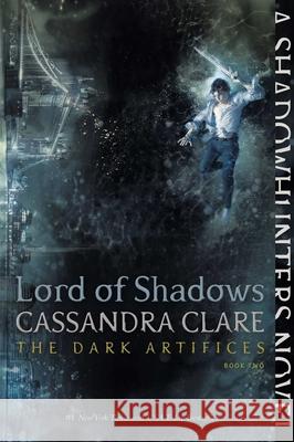 Lord of Shadows Cassandra Clare 9781442468412 Margaret K. McElderry Books - książka