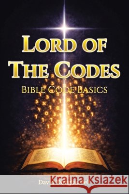 Lord of the Codes Bell, David Douglas 9798905280610 Leavitt Peak Press - książka