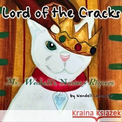 Lord of the Cracks Lancaster, Wendell 9781997040330 USA Publishing Hub - książka