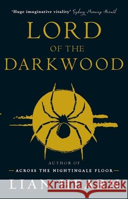 Lord of the Darkwood: Books 3 and 4 in The Tale of Shikanoko series Lian Hearn 9780733635274 Hachette Australia - książka