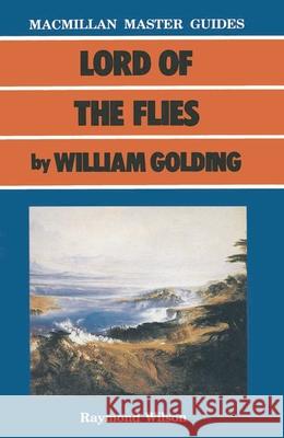 Lord of the Flies by William Golding Raymond Wilson 9780333404096  - książka