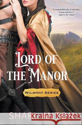 Lord of the Manor Shari Anton   9780997001099 Anton Publish - książka