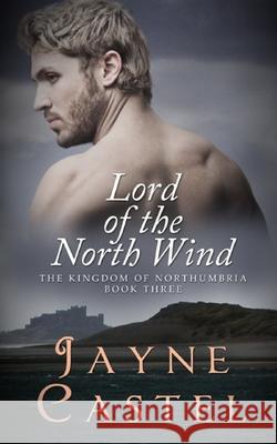 Lord of the North Wind Jayne Castel, Tim Burton 9781724038821 Independently Published - książka