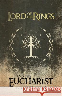 Lord of the Rings and the Eucharist Scott L. Smith 9780998360386 Holy Water Books - książka