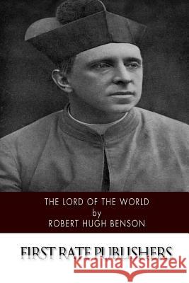 Lord of the World Robert Hugh Benson 9781507767078 Createspace - książka