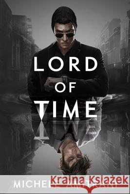 Lord of Time Michele Amitrani 9781988770086 Michele Amitrani - książka
