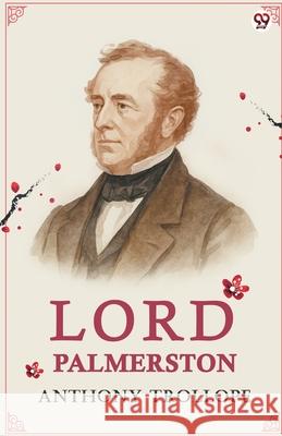 Lord Palmerston Anthony Trollope 9789370810440 Double 9 Books - książka