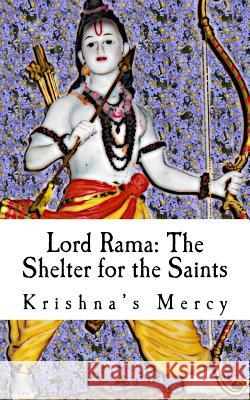 Lord Rama: The Shelter for the Saints Krishna's Mercy 9781475262964 Createspace - książka