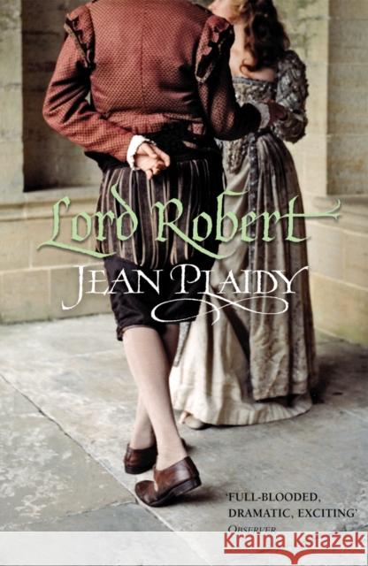 Lord Robert : (Tudor Saga) Jean Plaidy 9780099493334  - książka
