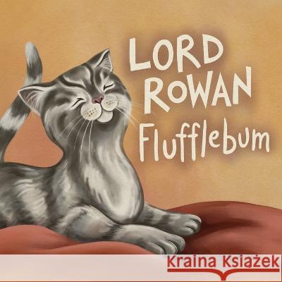 Lord Rowan Flufflebum S. a. Firth Jasmine Bailey 9781739239404 Tales from Field View House - książka