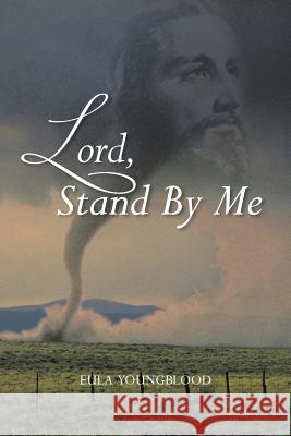 Lord, Stand by Me Youngblood, Eula 9781481730952 Authorhouse - książka