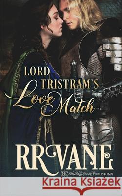 Lord Tristram's Love Match R R Vane 9781639540013 Blushing Books Publications - książka