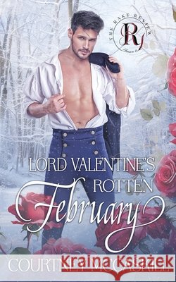 Lord Valentine's Rotten February Courtney McCaskill 9781639150571 Hazel Grove Books - książka