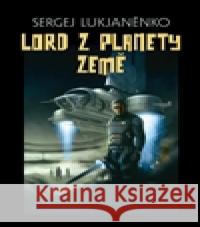 Lord z planety Země Sergej Lukjaněnko 9788073873264 Triton - książka