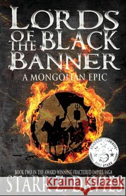 Lords of the Black Banner: A Mongolian Epic Starr Z. Davies 9781736345924 Pangea Books - książka