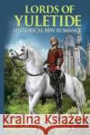 Lords of Yuletide: Historical BBW Romance Hussey, Megan 9781519140784 Createspace Independent Publishing Platform