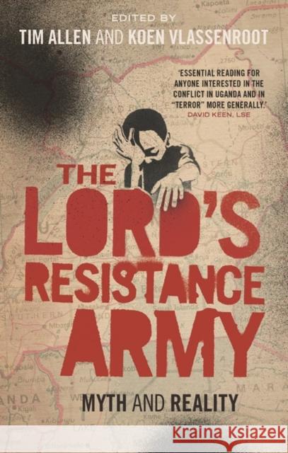 Lord's Resistance Army: Myth and Reality Branch, Adam 9781848135635  - książka