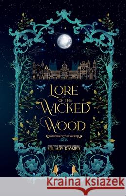 Lore of the Wicked Wood Hillary Raymer 9781957782225 Bohosoul Press - książka