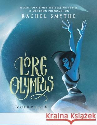 Lore Olympus: Volume Six: UK Edition Rachel Smythe 9781529909937 Cornerstone - książka