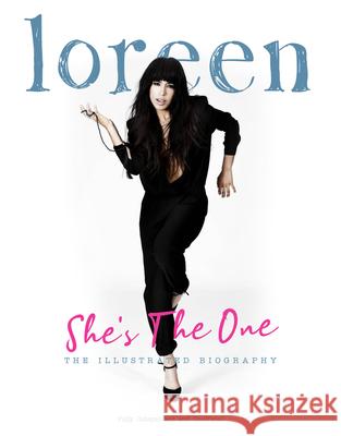 Loreen: She's The One  9781915343437 Danann Media Publishing Limited - książka