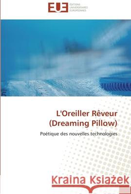 L'oreiller rêveur (dreaming pillow) Leung-A 9786131513893 Omniscriptum - książka