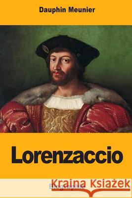 Lorenzaccio Dauphin Meunier 9781981854035 Createspace Independent Publishing Platform - książka