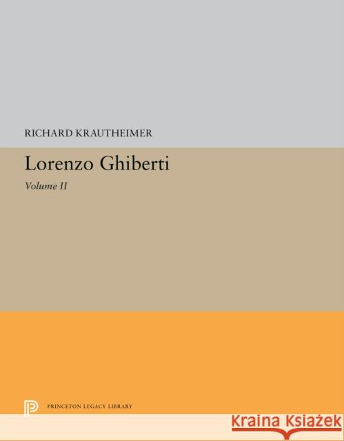Lorenzo Ghiberti: Volume II Richard Krautheimer 9780691200590 Princeton University Press - książka