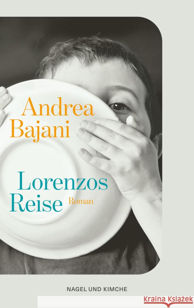 Lorenzos Reise Bajani, Andrea 9783312014613 Nagel & Kimche - książka