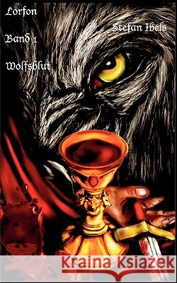 Lorfon: Band 1 Wolfsblut Ibels, Stefan 9783842333277 Books on Demand - książka