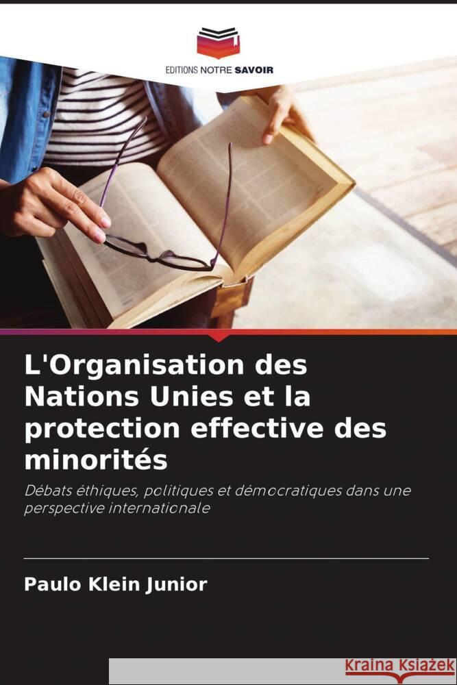 L'Organisation des Nations Unies et la protection effective des minorit?s Paulo Klein Junior 9786207069125 Editions Notre Savoir - książka